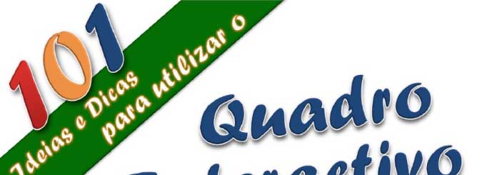 101 Ideias e Dicas para Utilizar o Quadro Interactivo